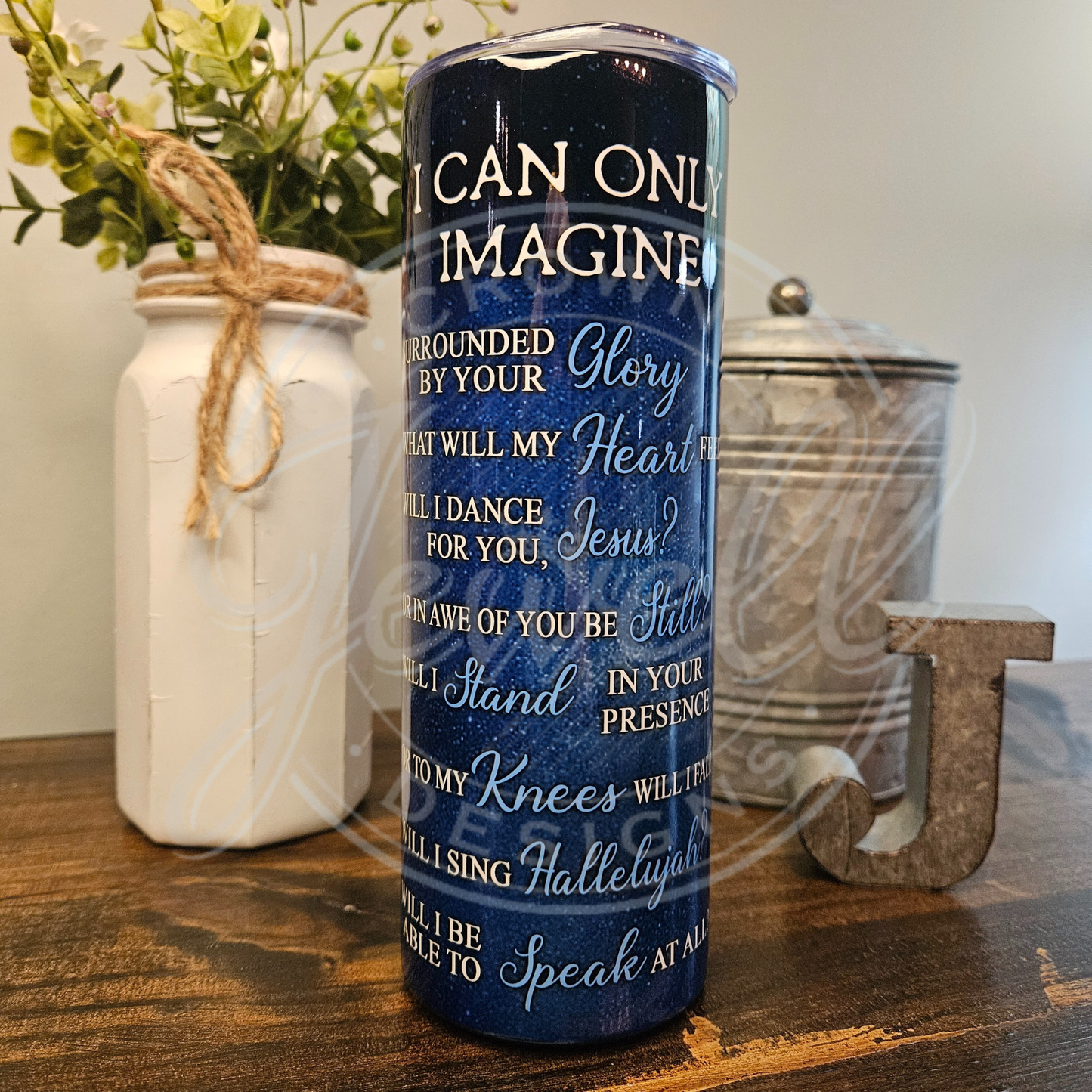 I Can Only Imagine 20oz. Stainless Steel Tumbler
